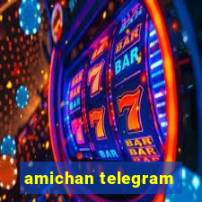 amichan telegram